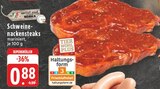 E center Wachtberg - Schweine-nackensteaks Angebot im Prospekt Schweine-nackensteaks bei E center im Wachtberg Prospekt für 0,88 €