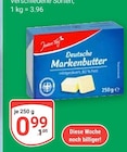 Aktuelle Butter Angebote bei GLOBUS in Jena Aktuelles Deutsche Markenbutter Angebot bei GLOBUS in Jena ab 0,99 €
