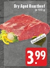 Dry Aged Roastbeef im Angebot bei E center in Aachen Dry Aged Roastbeef Angebote bei E center Aachen für 3,99 €