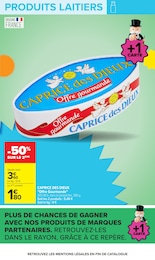 Offre Caprice Des Dieux dans le catalogue Carrefour du moment à la page 17
