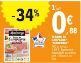 Terrine de campagne - Madrange en promo à 0,88 € chez E.Leclerc Terrine de campagne - Madrange dans le catalogue E.Leclerc