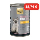 SELECT GOLD Pure Boîtes de Pâtée Chaton Poulet 6x400 g à 18,74 € dans le catalogue Maxi Zoo