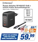 Aktuelles Power Adapter W140A3C GaN + C520C Kabel Schnellladegerät Angebot bei expert in Duisburg ab 59,99 €