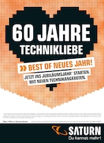 Saturn Prospekt für Unterhaching mit 1 Seiten Saturn Prospekt für Unterhaching: "60 JAHRE TECHNIKLIEBE", 1 Seiten, 04.01.2021 - 25.01.2021