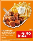Thüringer Currywurst mit Pommes frites Angebote bei porta Möbel Hanau für 2,90 €