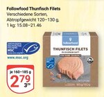 Thunfisch Filets im Angebot bei GLOBUS in Krefeld Thunfisch Filets Angebote von Followfood bei GLOBUS Krefeld für 2,79 €