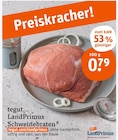 Schweinebraten Angebote von tegut... LandPrimus bei tegut Eisenach für 0,79 €