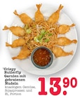 Crispy Butterfly Garnlen mit gebratenen Nudeln Angebote bei E center Karlsruhe für 13,90 €