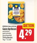 Ganze Aprikosen von EDEKA Herzstücke im aktuellen EDEKA Prospekt