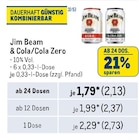 Jim Beam & Coca Cola/Zero Angebote von Jim Beam bei Metro Singen für 2,13 €