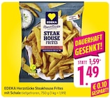 Herzstücke Steakhouse Frites mit Schale Angebote von EDEKA bei EDEKA Ludwigshafen für 1,49 €