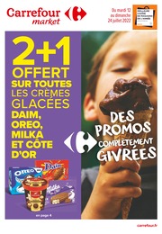 Catalogue Carrefour Market à Courrières, avec 40 pages Prospectus Carrefour Market à Courrières, "Des promos complètement givrées", 40 pages, 12/07/2022 - 24/07/2022
