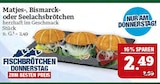 Aktuelles Matjes-, Bismarck- oder Seelachsbrötchen Angebot bei Marktkauf in Leipzig ab 2,49 €