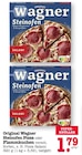 Aktuelles Original Wagner Steinofen Pizza oder Flammkuchen Angebot bei E center in Mannheim ab 1,79 €