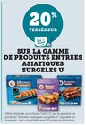 20 % versés sur ma Carte U sur la gamme de produits d’entrées asiatiques surgelées U - U - Hyper U à Draguignan 20 % versés sur ma Carte U sur la gamme de produits d’entrées asiatiques surgelées U - U en promo chez Hyper U Draguignan