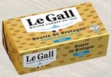 Beurre de bretagne doux - LE GALL dans le catalogue Intermarché