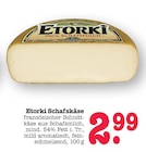 Schafskäse Angebote von Etorki bei E center Ludwigshafen für 2,99 €