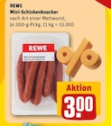 Mini-Schinkenknacker im Angebot bei REWE in Marl Mini-Schinkenknacker Angebote von REWE bei REWE Marl für 3,00 €