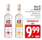 Ouzo 12  im aktuellen EDEKA Prospekt für 9,99 €