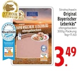 Original Bayerischer Leberkäs von Strohschwein im aktuellen EDEKA Prospekt für 3,49 €