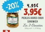 Pickles Aigres-Doux Sandwich - LES 3 CHOUETTES dans le catalogue Naturalia