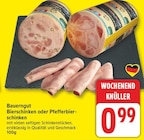 Bierschinken oder Pfefferbierschinken von Bauerngut im aktuellen EDEKA Prospekt
