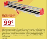 Coupe-carreaux manuel star-63 en promo chez Gedimat Coupe-carreaux manuel star-63 dans le catalogue Gedimat