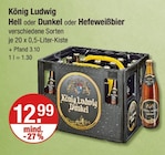 Hell oder Dunkel oder Hefeweißbier Angebote von König Ludwig bei V-Markt München für 12,99 €