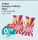 Knusper-Puffreis Maxi im V-Markt Prospekt Knusper-Puffreis Maxi von Frigeo im aktuellen V-Markt Prospekt für 0,59 €