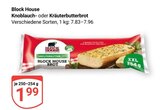Knoblauchbrot Angebote von Block House bei GLOBUS Jena für 1,99 €