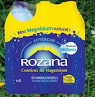 Eau minérale naturelle gazeuse - ROZANA - Intermarché à Aulnay-sous-Bois Eau minérale naturelle gazeuse - ROZANA en promo chez Intermarché Aulnay-sous-Bois à 0,84 €