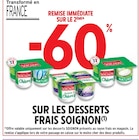 Intermarché Port Manech - Promo -60% remise immédiate sur le 2ème sur les desserts frais soignon Promo -60% remise immédiate sur le 2ème sur les desserts frais soignon à dans le catalogue Intermarché à Port Manech