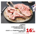 Agneau cote a griller ou cote a griller avec os ou gigot tranche a griller avec os en promo chez Hyper U Dreux à 16,95 €