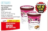 Pot macadamia nut brittle - HAAGEN-DAZS dans le catalogue Cora