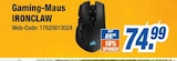 Gaming-Maus im Angebot bei expert in Frankfurt Gaming-Maus Angebote von IRONCLAW bei expert Frankfurt für 74,99 €