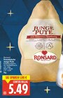 Französische Junge Pute Angebote von Ronsard bei E center Falkensee für 5,49 €