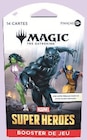 Booster Marvel Super Heroes - Magic The Gathering - Hyper U à Sotteville-lès-Rouen Booster Marvel Super Heroes - Magic The Gathering en promo chez Hyper U Sotteville-lès-Rouen