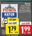 Natur Angebote von Patros bei EDEKA Düren für 1,79 €