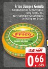EDEKA Witten - Junger Gouda Angebot im Prospekt Junger Gouda bei EDEKA im Witten Prospekt für 0,66 €