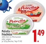 Petrella Frischkäse Schnittlauch von  im aktuellen EDEKA Prospekt für 1,49 €