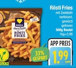 Aktuelle Kartoffeln Angebote bei EDEKA in Ingolstadt Aktuelles Rösti Fries Angebot bei EDEKA in Ingolstadt ab 1,99 €