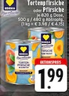 EDEKA Monheim - Tortenpfirsiche in Schnitten Angebot im Prospekt Tortenpfirsiche in Schnitten bei EDEKA im Monheim Prospekt für 1,99 €