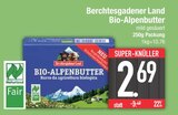 Aktuelle Butter Angebote bei E center in Augsburg Aktuelles Bio-Alpenbutter Angebot bei E center in Augsburg ab 2,69 €