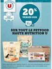 Promo 20% versés sur la Carte U sur tout le petfood haute nutrition U à  dans le catalogue Super U à Fonteny