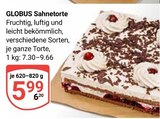 Sahnetorte Angebote von Globus bei GLOBUS Zwickau für 5,99 €
