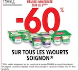 Promo -60% de remise immédiate sur le 2ème sur tous les yaourts Soignon à  dans le catalogue Intermarché à Lyon