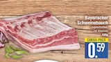 Aktuelles Bayerischer Schweinebauch Angebot bei EDEKA in München ab 0,59 €