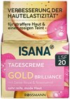 Gold Brilliance Tages- oder Nachtcreme von Isana im aktuellen Rossmann Prospekt für 6,99 €