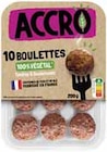 10 boulettes 100% végétal - ACCRO en promo chez Intermarché Saint-Denis à 2,63 €