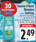 Shampoo oder Spülung Angebote von Garnier Fructis bei E center Wesel für 2,49 €